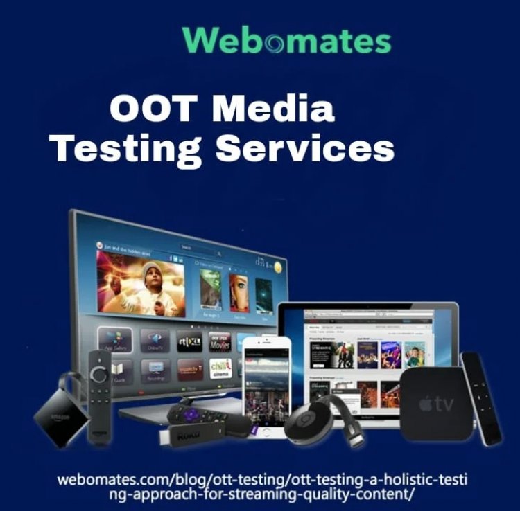 Ott media testing services