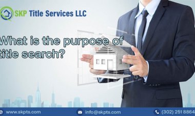 What is The Purpose of Title Search?
