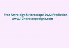 Free and Accurate Horoscope 2022 Prediction for all Zodiac Signs